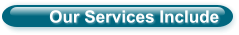 Our Services Include